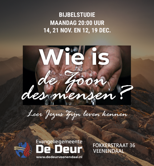 Bijbelstudie Wie is de Zoon des Mensen